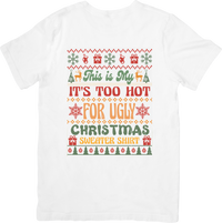 Thumbnail for Too Hot for Ugly Christmas Sweater T-Shirt | Funny Vintage Holiday Graphic Tee | Christmas Gift