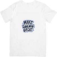 Thumbnail for Make Today Great T-Shirt | Minimalist Motivational Graphic Tee
