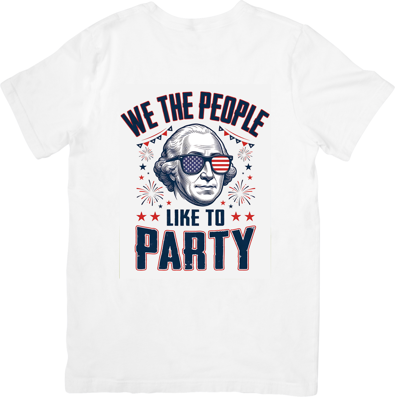 We The People Like To Party T-Shirt | Funny Patriotic Fourth Of July Graphic Tee