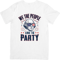 Thumbnail for We The People Like To Party T-Shirt | Funny Patriotic Fourth Of July Graphic Tee