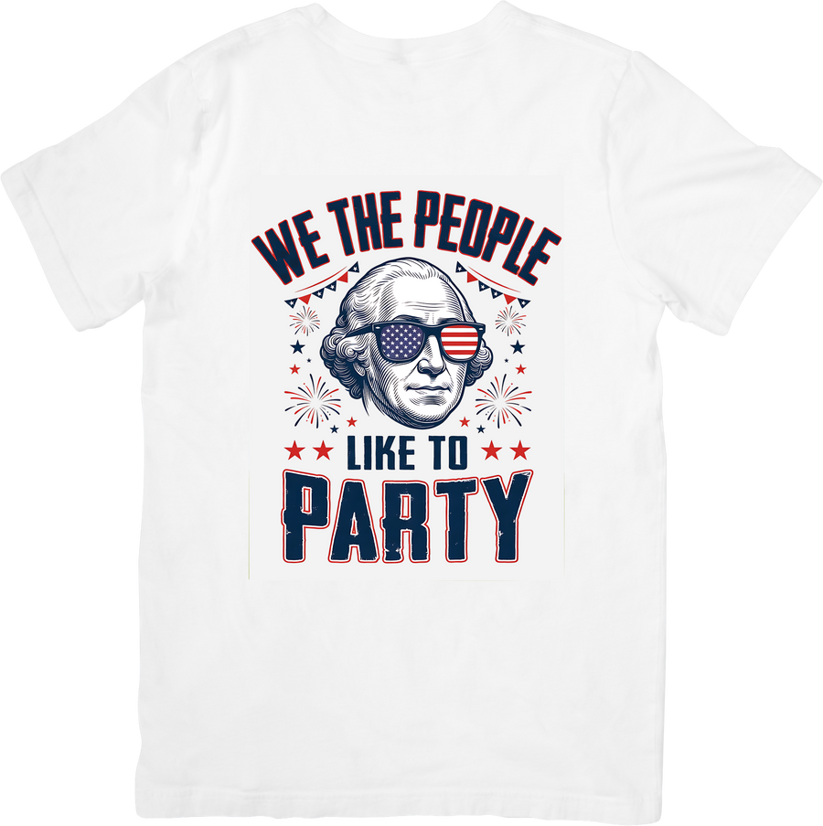We The People Like To Party T-Shirt | Funny Patriotic Fourth Of July Graphic Tee