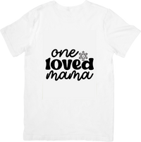 Thumbnail for One Loved Mama T-Shirt | Minimalist Mother's Day Graphic Tee | Mom Gift