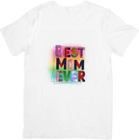 Thumbnail for Best Mom Ever T-Shirt | Cute Colorful Mother's Day Graphic Tee | Mom Gift