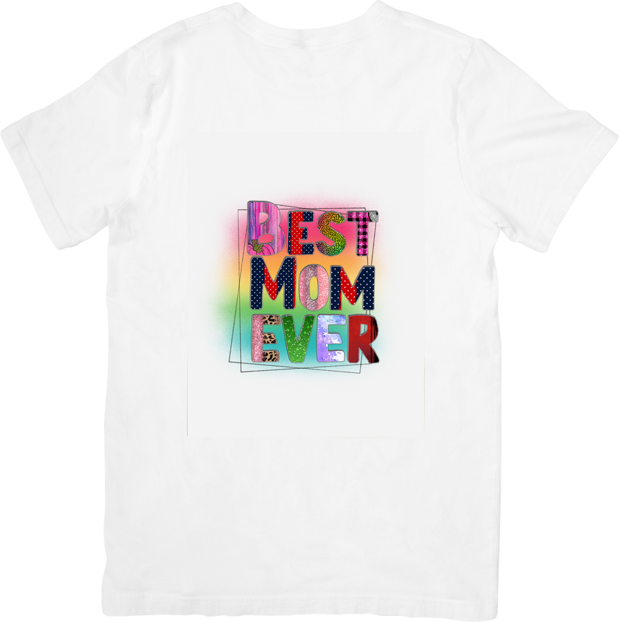 Best Mom Ever T-Shirt | Cute Colorful Mother's Day Graphic Tee | Mom Gift