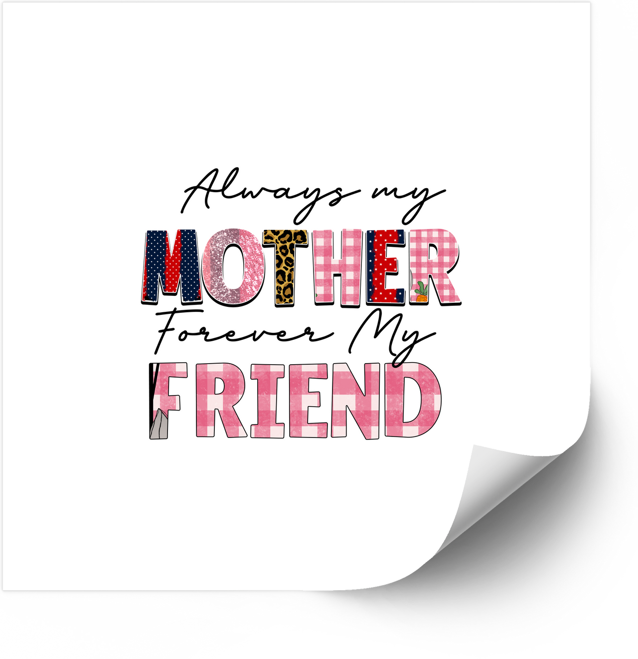 Always My Mother Forever My Friend Sticker | Cute Floral Mom Vinyl Decal