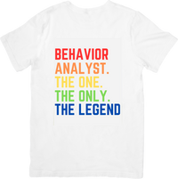 Thumbnail for Behavior Analyst The Legend T-Shirt | Rainbow Text Graphic Tee | BCBA Profession Gift