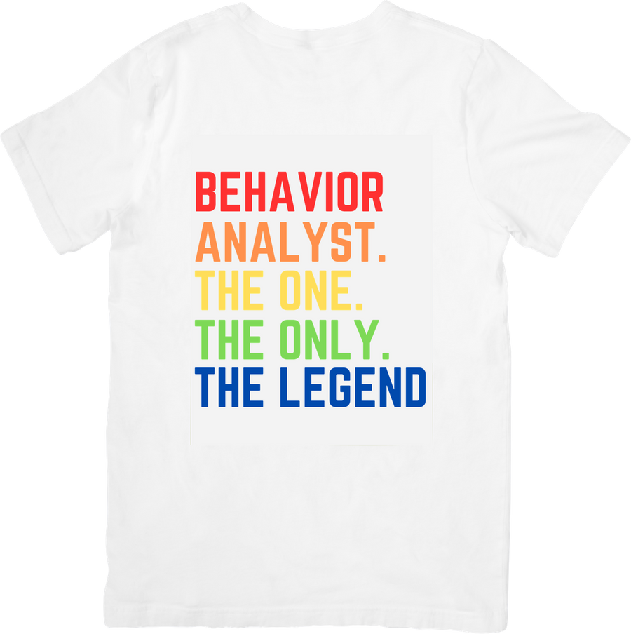 Behavior Analyst The Legend T-Shirt | Rainbow Text Graphic Tee | BCBA Profession Gift